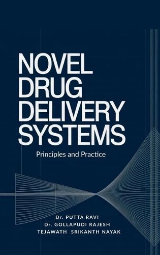 Novel Drug Delivery Systems: Principles and Practice
