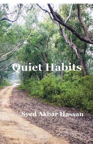 Quiet Habits: Stories of Ordinary Lives and Silent Transformations