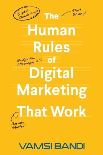 The Human Rules of Digital Marketing that Work