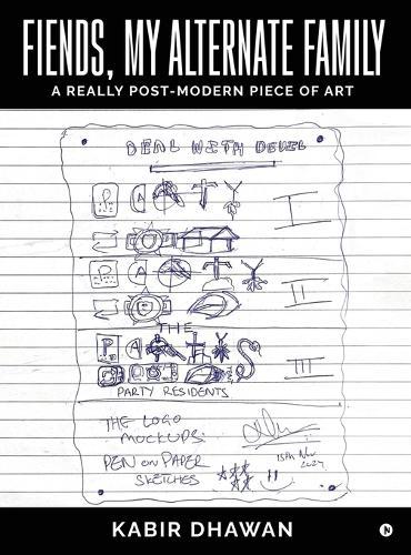 Fiends, My Alternate Family: A Really Post-Modern Piece of Art