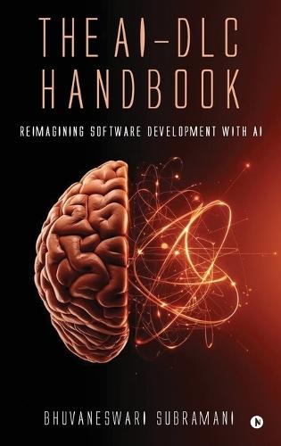 The AI-DLC Handbook: Reimagining Software Development with AI