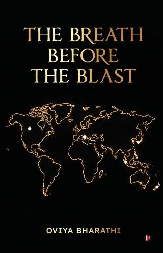 The Breath Before the Blast