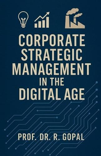 Corporate Strategic Management in the Digital Age