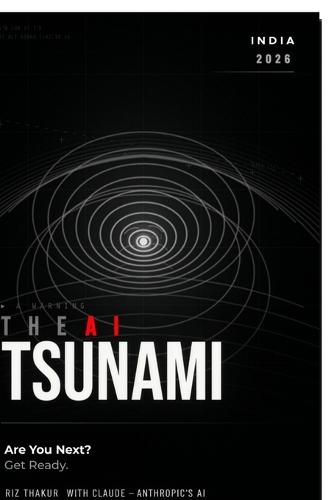 The AI Tsunami: Are You Next? Get Ready.