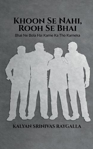 Khoon Se Nahi, Rooh Se Bhai: Bhai Ne Bola Hai Karne Ka Tho Karneka