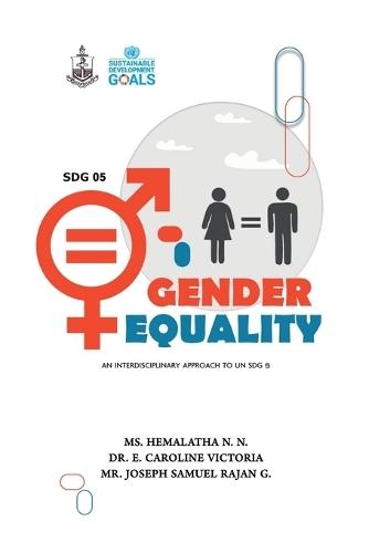 SDG 05 Gender Equality: An Interdisciplinary approach to UN SDG 5