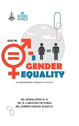 SDG 05 Gender Equality: An Interdisciplinary approach to UN SDG 5