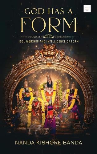 God has a Form: Idol Worship and Intelligence of Form