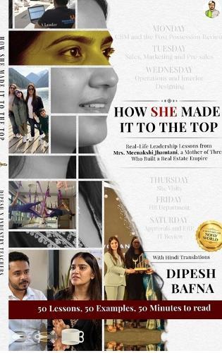 How She Made It To The Top: 50 Real-Life Leadership Lessons from a Mother of Three Who Built a Real Estate Empire