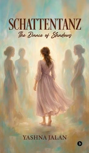 Schattentanz: The Dance of Shadows