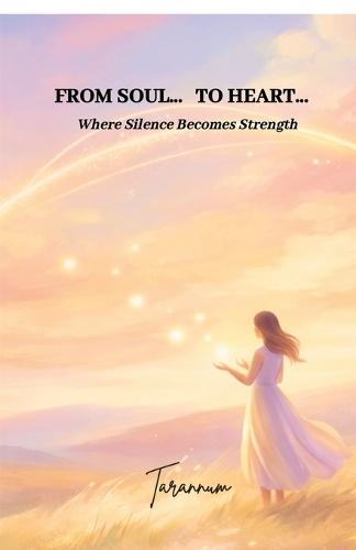 From Soul... To Heart...