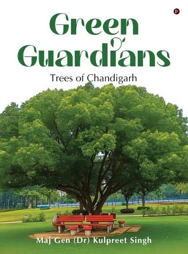 Green Guardians: Trees of Chandigarh