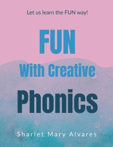 Fun with Creative Phonics: Specia Knowledge Series