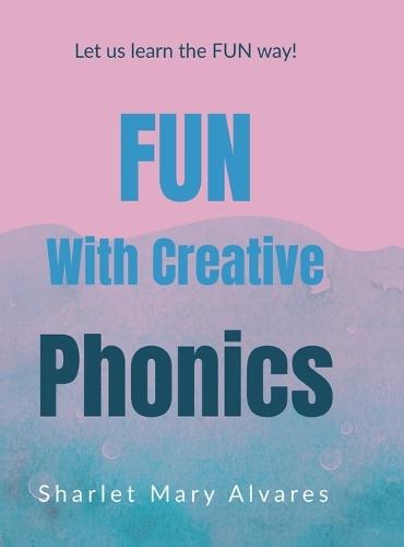 Fun with Creative Phonics: Specia Knowledge Series