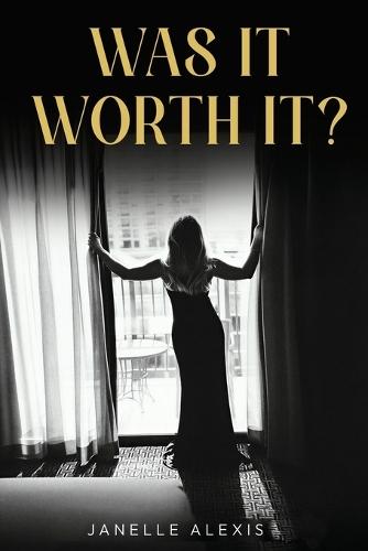 Was It Worth It?