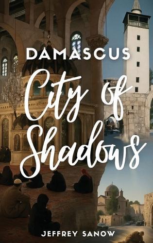 Damascus City of Shadows