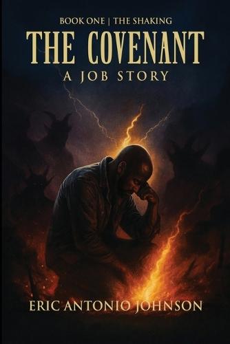 The Covenant - A Job Story: Book One The Shaking