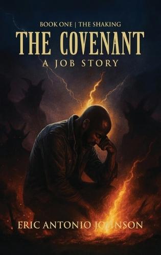 The Covenant - A Job Story: Book One The Shaking