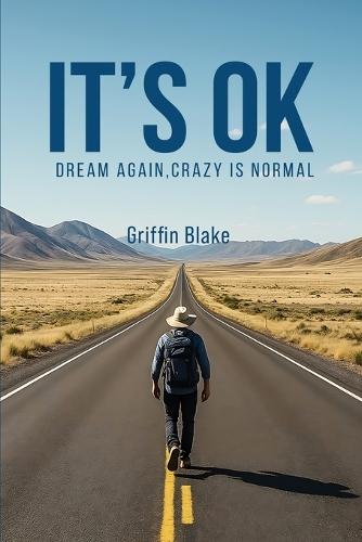 It's OK: Dream Again, Crazy is Normal