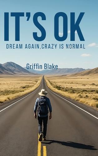 It's OK: Dream Again, Crazy is Normal