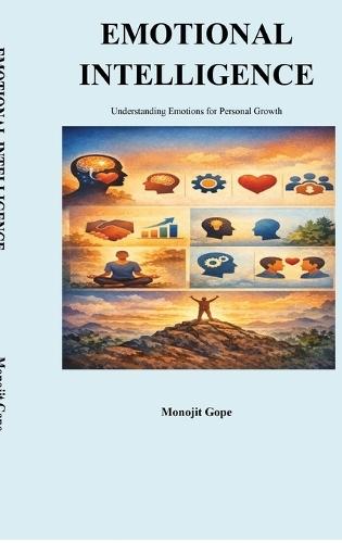 Emotional Intelligence: Understanding Emotions for Personal Growth