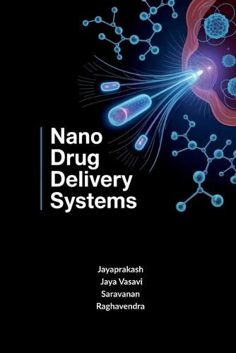 Nano Drug Delivery Systems: Principles and Applications