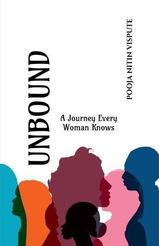 Unbound: A Journey Every Woman Knows