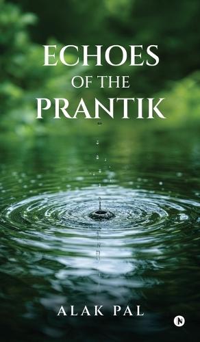 Echoes of the Prantik
