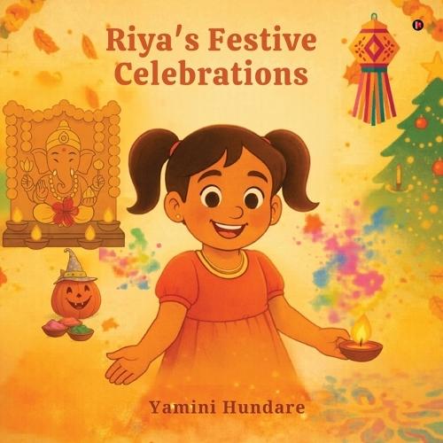 Riya's Festive Celebrations