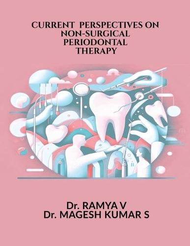 Current Perspectives on Non-Surgical Periodontal Therapy