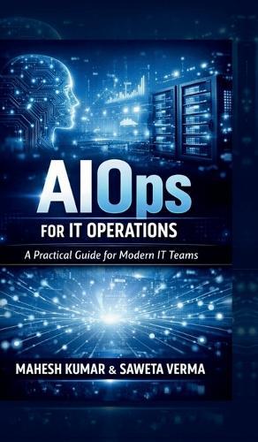 AIOps for IT Operations: A Practical Guide for Modern IT Teams