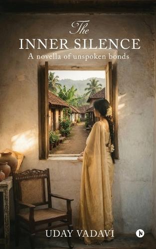 The Inner Silence: A novella of unspoken bonds