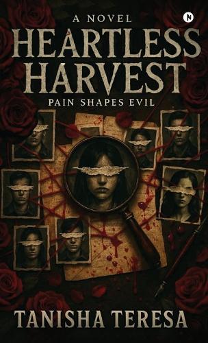 Heartless Harvest: Pain Shapes Evil