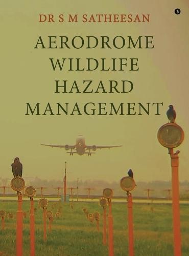 Aerodrome Wildlife Hazard Management