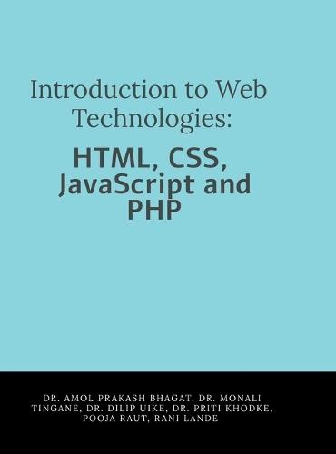 Introduction to Web Technologies: HTML, CSS, JavaScript and PHP