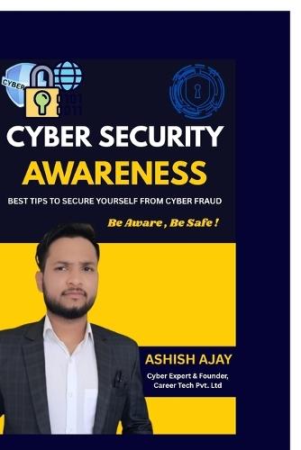 Cyber Security Awareness: Protect Yourself from Online Fraud & Digital Threats