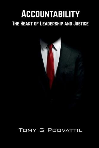 Accountability: The Heart of Leadership and Justice