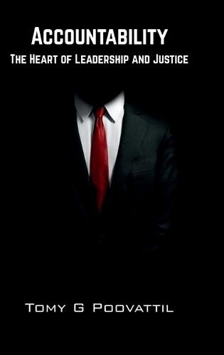 Accountability: The Heart of Leadership and Justice