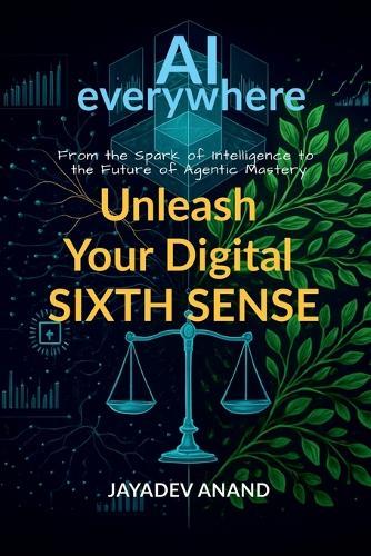 AI Everywhere: From the Spark of Intelligence to the Future of Agentic Mastery