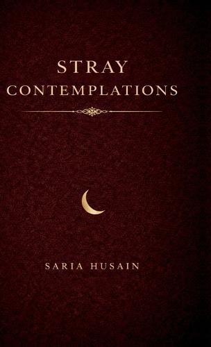 Stray Contemplations: Volume 1
