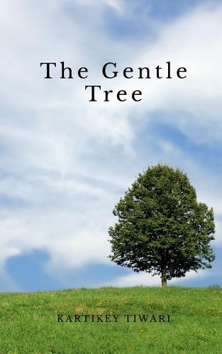 The Gentle Tree