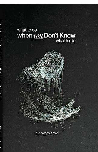 What to do when you don't know what to do