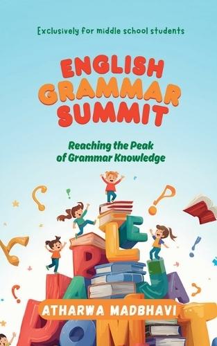English Grammar Summit: Reaching the Peak of Grammar Knowledge
