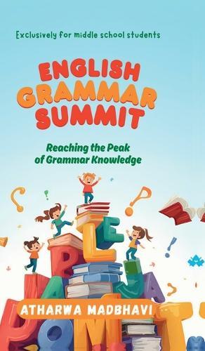English Grammar Summit: Reaching the Peak of Grammar Knowledge