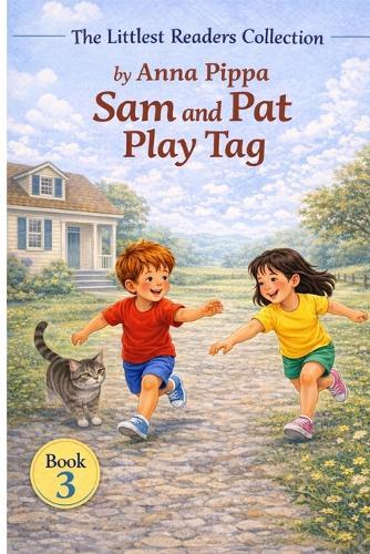 Sam and Pat Play Tag: Sam and the Map: An Early Phonics Reader for Beginning Readers (Letters A, M, S, T, P, I, N, C, H, R, D, and G)