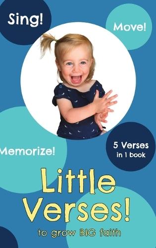 Little Verses!: to grow BIG faith