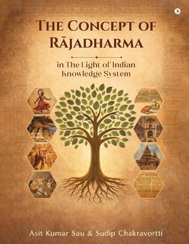 The Concept of Rājadharma in The Light of Indian Knowledge System
