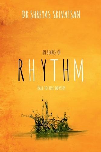 In Search of Rhythm - Fall to Rise Odyssey
