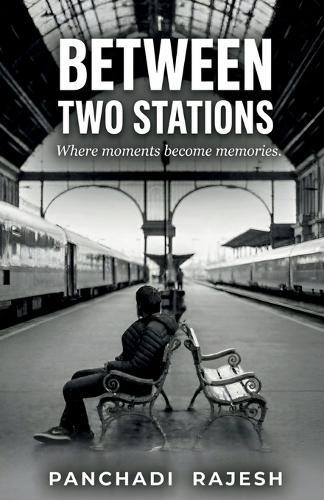 Between Two Stations: Where moments become memories.