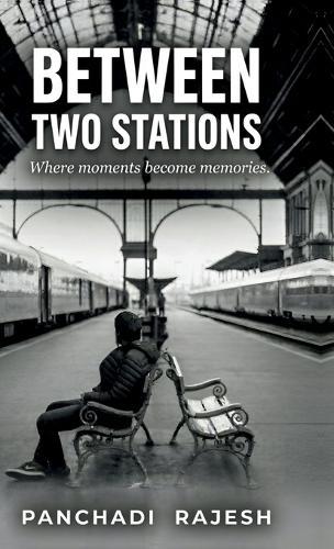 Between Two Stations: Where moments become memories.